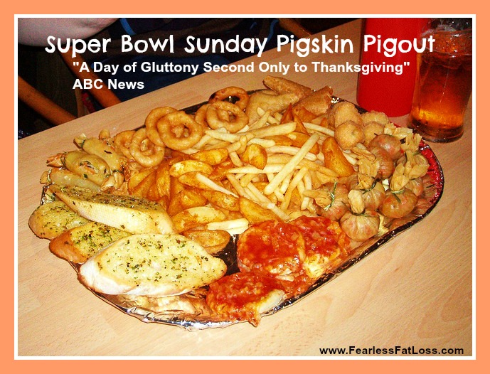 Super Bowl Sunday’s Pigskin Pigout: A Day of Gluttony 2nd Only To Thanksgiving