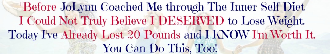 20 Pound Weight Loss Testimonial The Inner Self Diet | Emotional Eating Coach JoLynn Braley | FearlessFatLoss.com