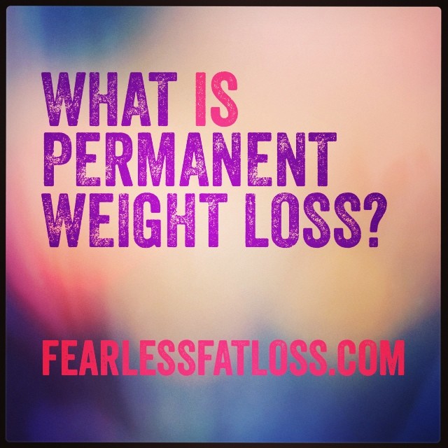 What IS Permanent Weight Loss?