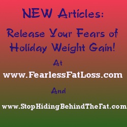 Release Your Fears of Holiday Weight Gain at Stop Hiding Behind The Fat!