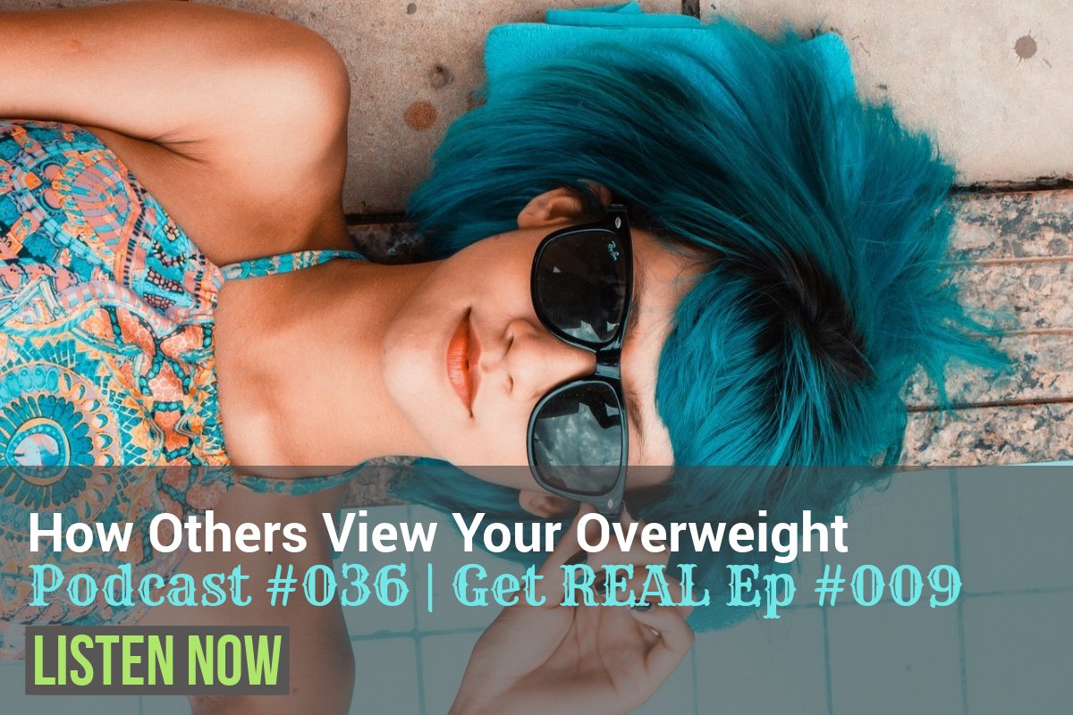 How Others View Your Overweight | Binge Eating Coach JoLynn Braley