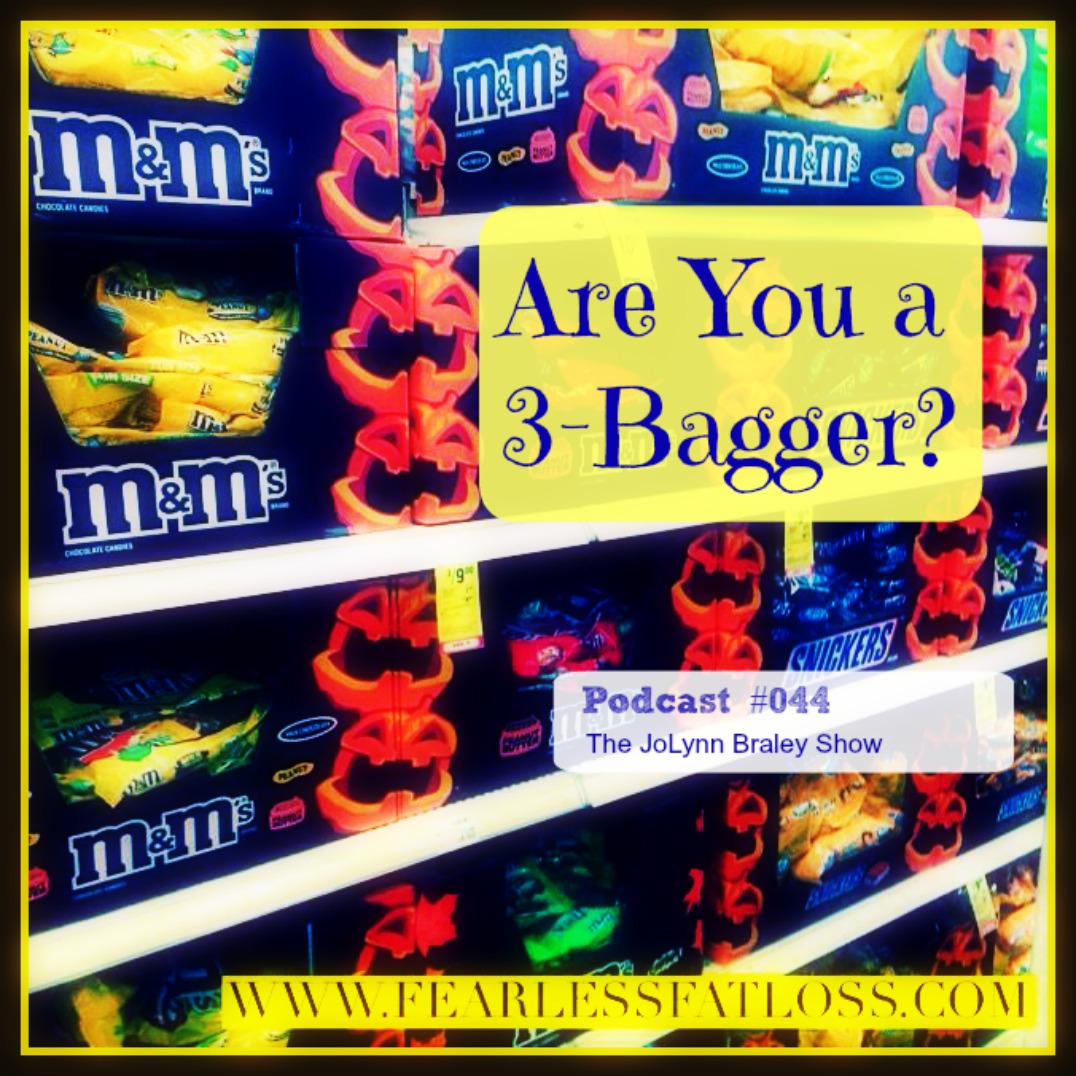 Halloween Candy Addiction - Are You A 3 Bagger - Podcast #044 at FearlessFatLoss.com