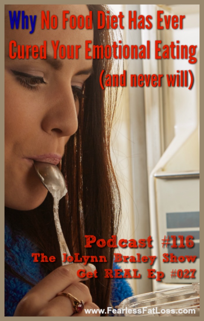 Why No Food Diet Has Ever Cured Your Emotional Eating (and it never will) [Podcast #116]