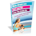 Free eBook Make Weight Loss Easy and Fun at FearlessFatLoss.com