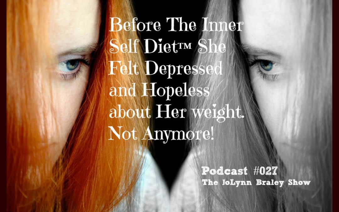 She Was Food Obsessed and Depressed Before The Inner Self Diet [Podcast #027]