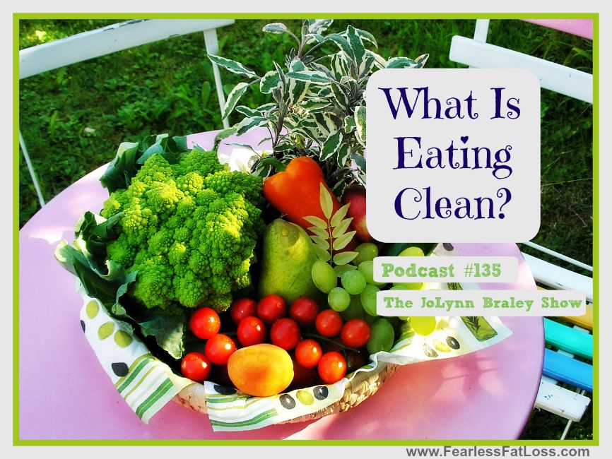 What Is Eating Clean - FearlessFatLoss