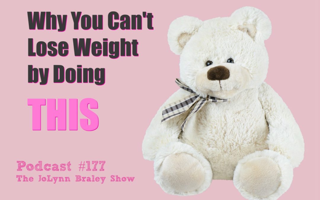 Why You Can’t Lose Weight By Doing THIS [Podcast #177]