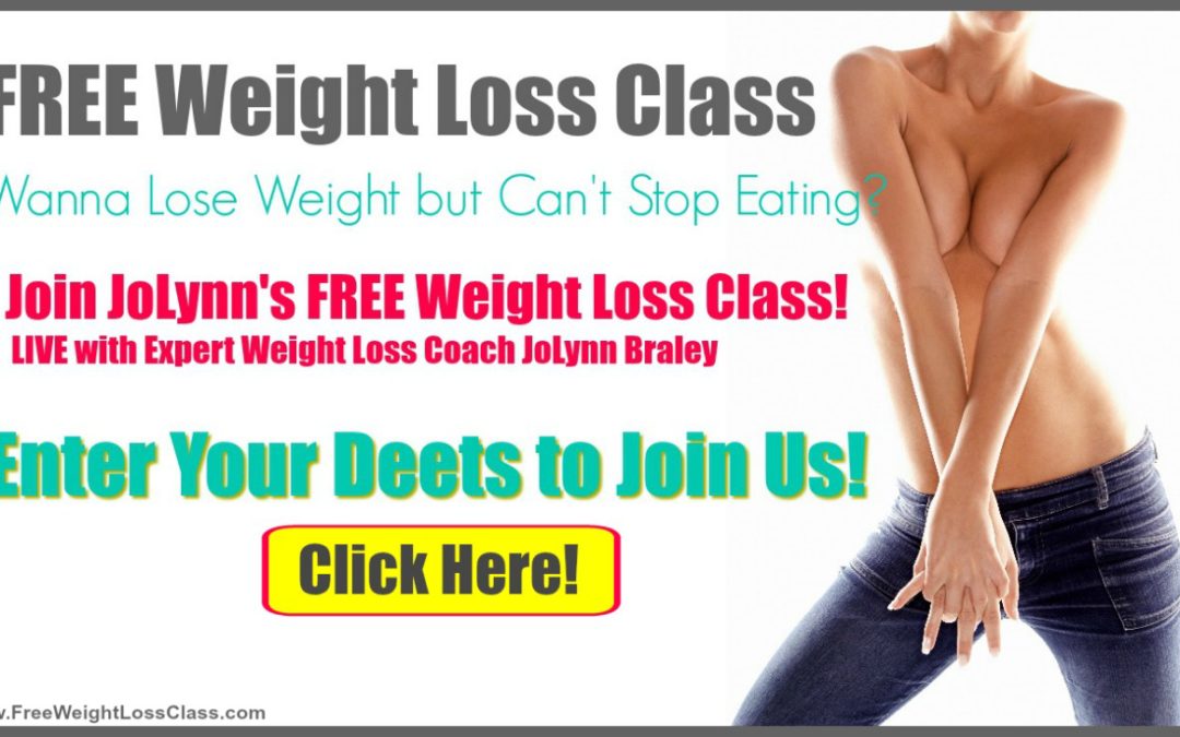 Wanna Lose Weight BUT Can’t Stop Eating? Come To this FREE Weight Loss Class!