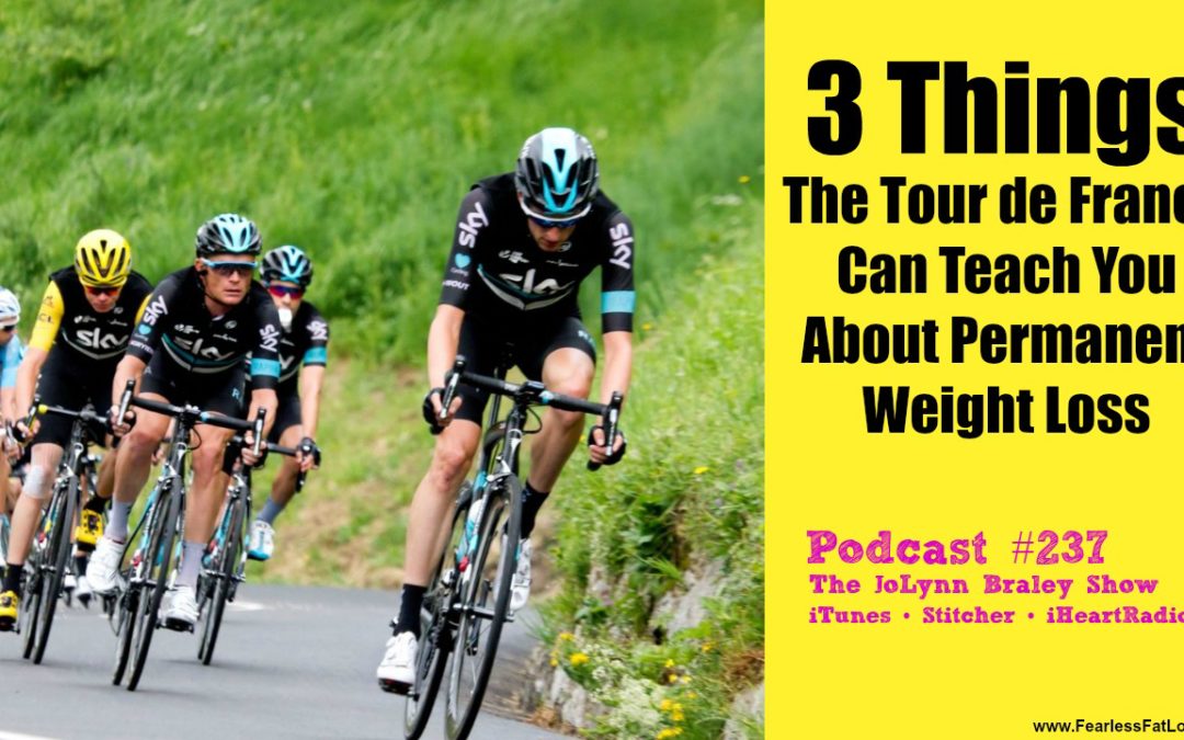 3 Critical Lessons The Tour de France Can Teach You About Permanent Weight Loss [Podcast #237]