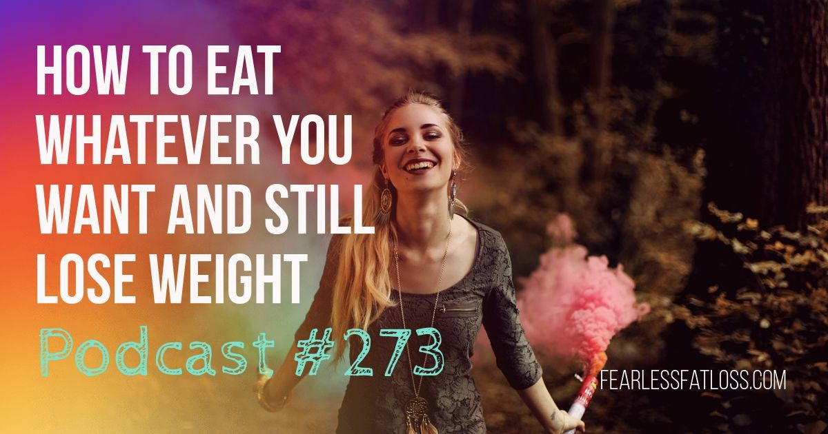 How to Eat Whatever You Want and Still Lose Weight | Free Weight Loss Podcast with JoLynn Braley Permanent Weight Loss Coach