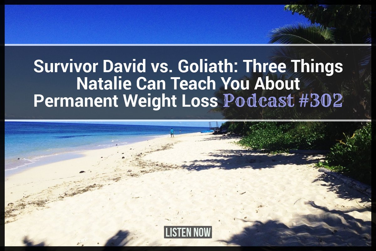 3 Things Natalie from Survivor Can Teach You About Permanent Weight Loss