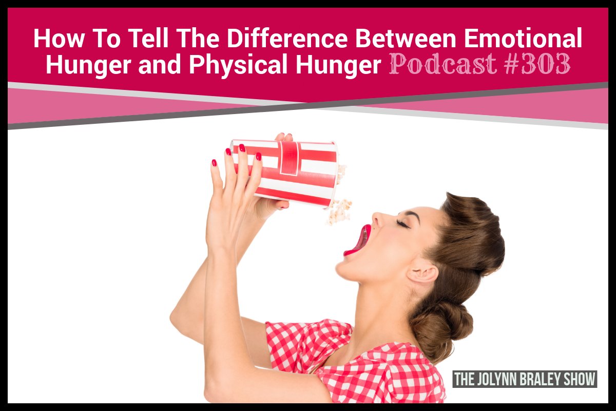 How To Tell the Difference Between Emotional Hunger and Physical Hunger