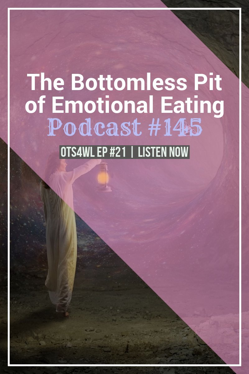 The Bottomless Pit of Emotional Eating [Podcast #145]