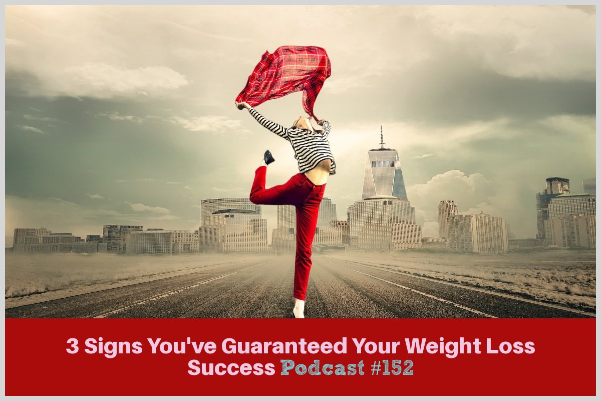 3 Signs You've Guaranteed Your Weight Loss Success | Free Weight Loss Tips