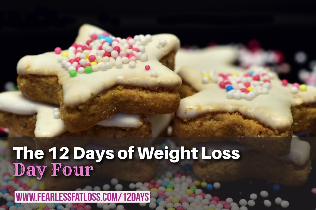 Day Four: The 12 Days of Weight Loss