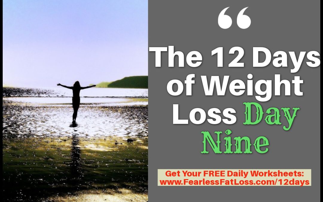 The 12 Days of Weight Loss: Day Nine