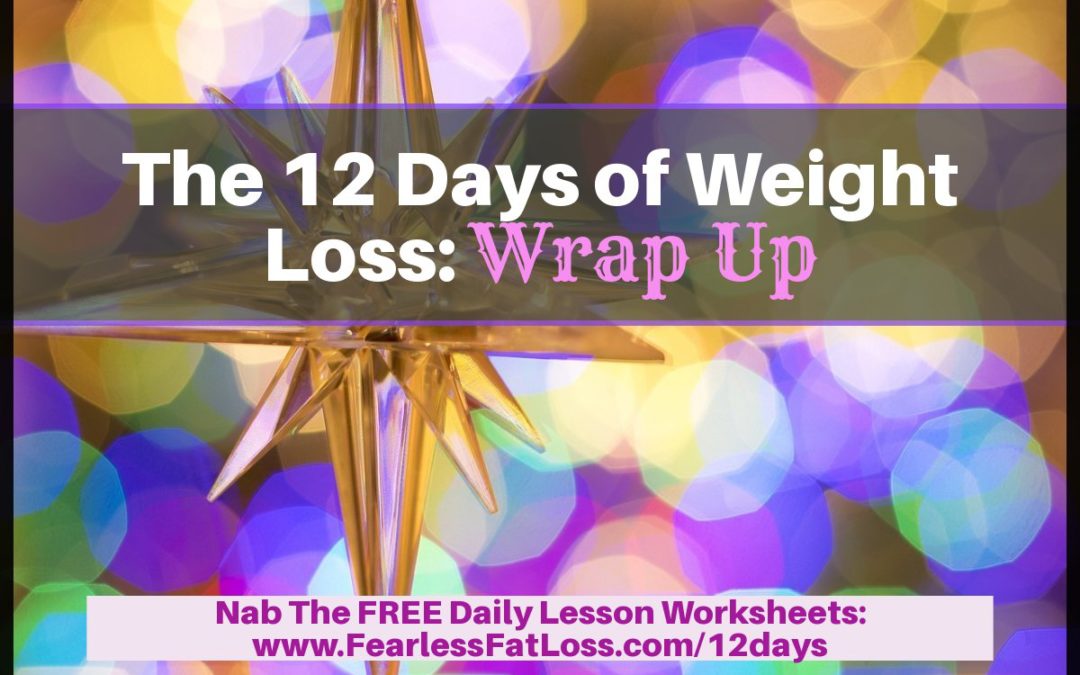 The 12 Days of Weight Loss: Wrap-up