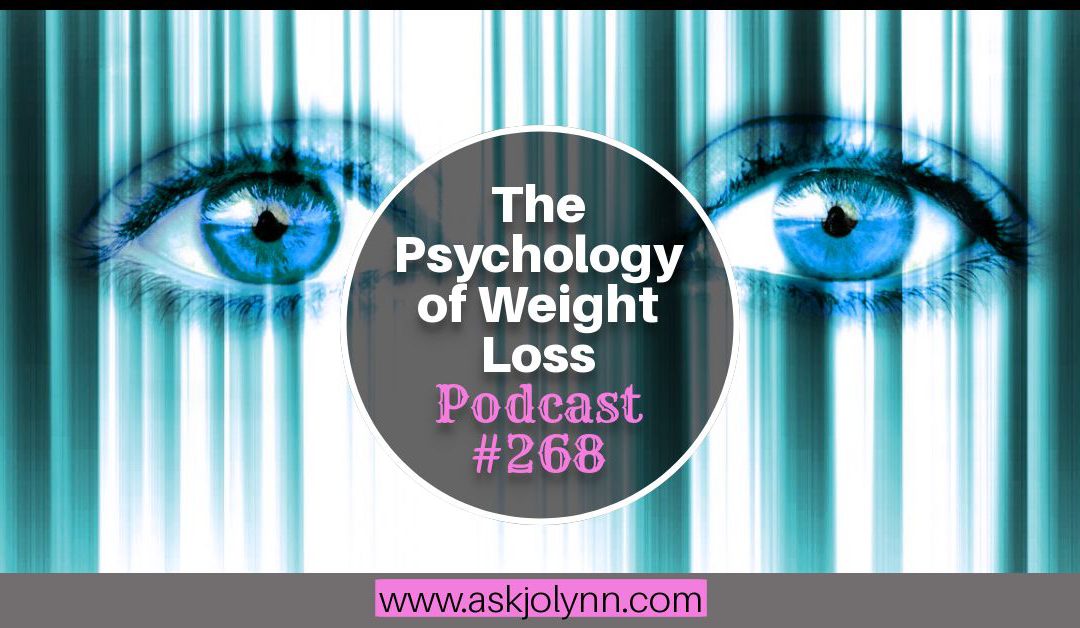 The Psychology of Weight Loss [Podcast #268]