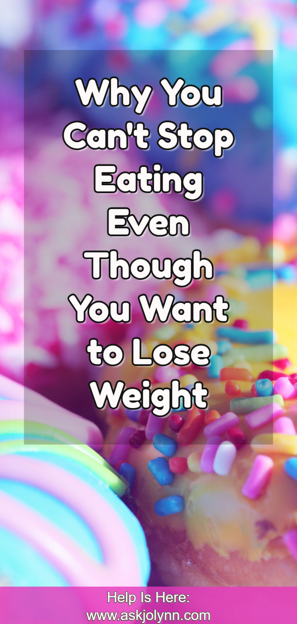 Why You Can\'t Stop Eating Even Though You Want to Lose Weight