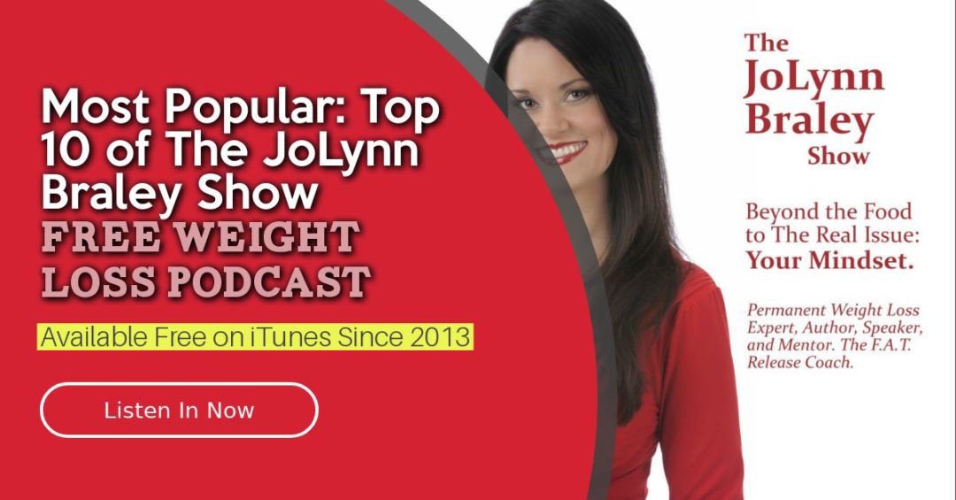 Top 10 Best Weight Loss Podcast Episodes The JoLynn Braley Show