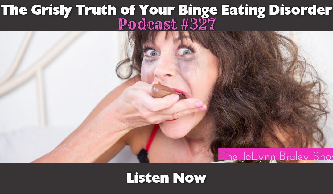 The Grisly Truth of Your Binge Eating Disorder [Podcast #327]