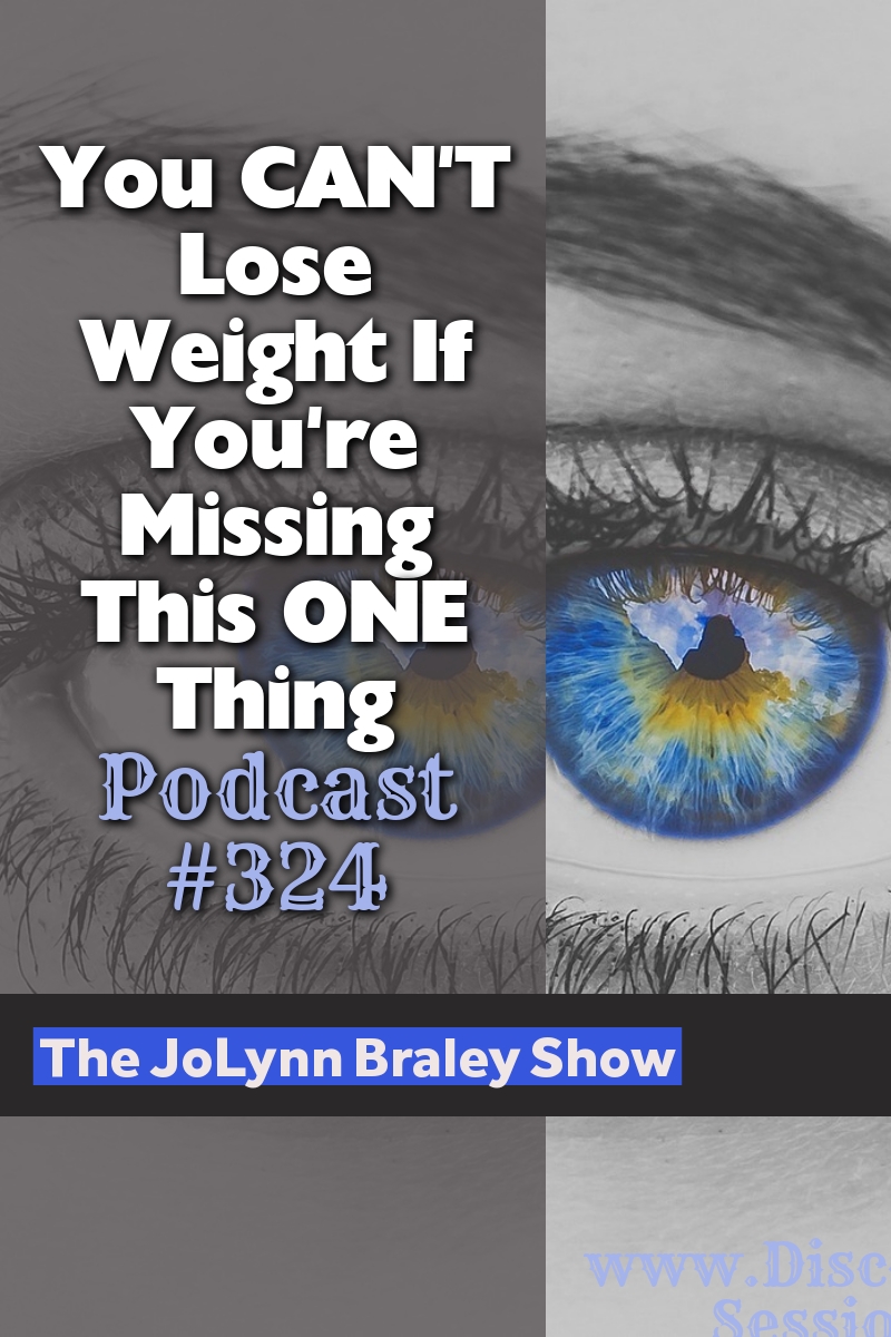 You Can\'t Lose Weight If You\'re Missing This ONE Thing [Podcast #324]