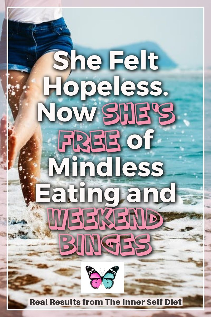 She Felt Hopeless. Now She\'s Free of Mindless Eating and Weekend Binges | Real Results from The Inner Self Diet