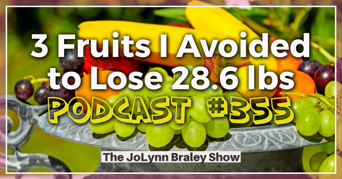 3 Fruits I Avoided to Lose 28.6 pounds