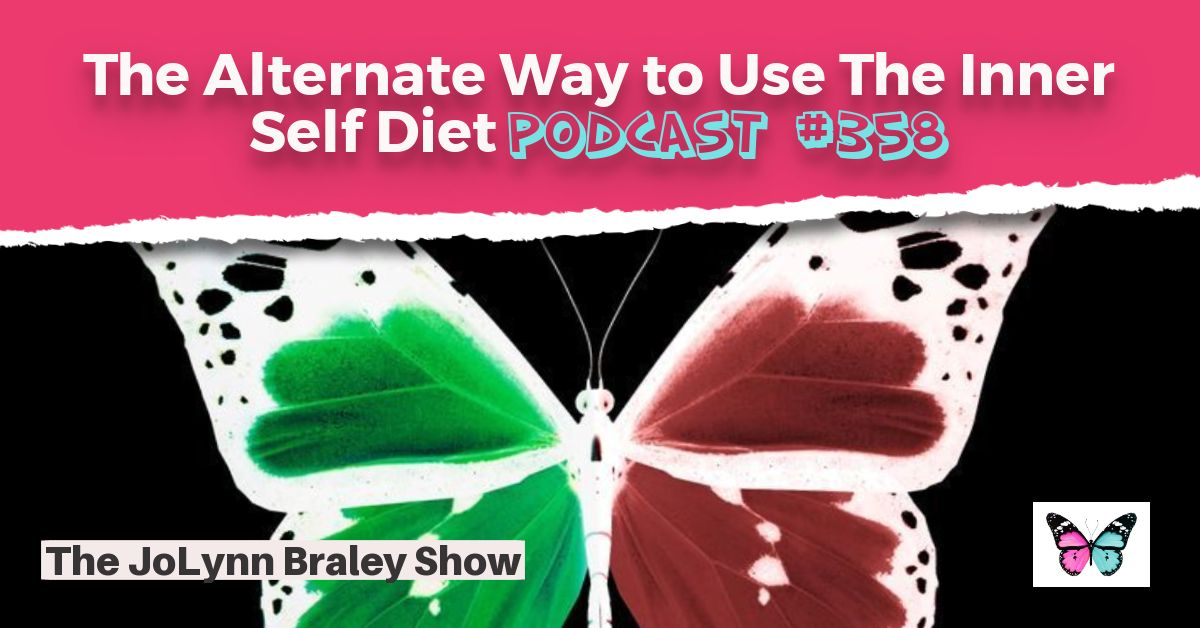 The Alternative Way to Use The Inner Self Diet | Free Weight Loss Podcast