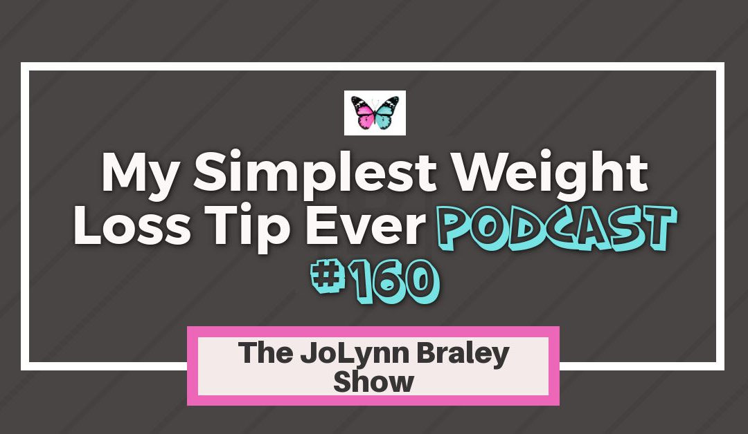 My Simplest Weight Loss Tip Ever [Podcast #160]