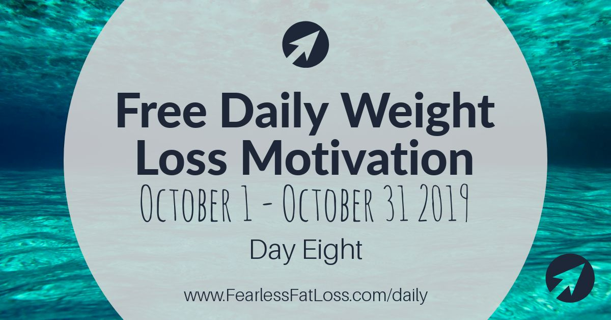 Daily Weight Loss Motivation Day Eight | JoLynn Braley