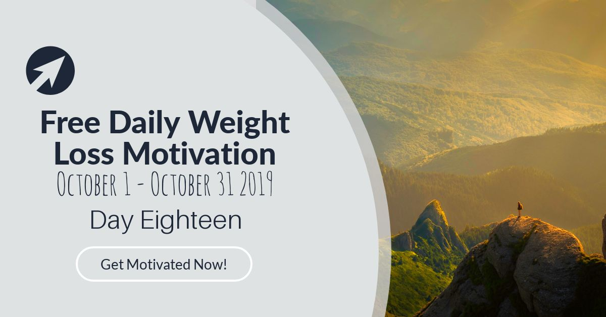 Daily Weight Loss Motivation Day Eighteen | JoLynn Braley