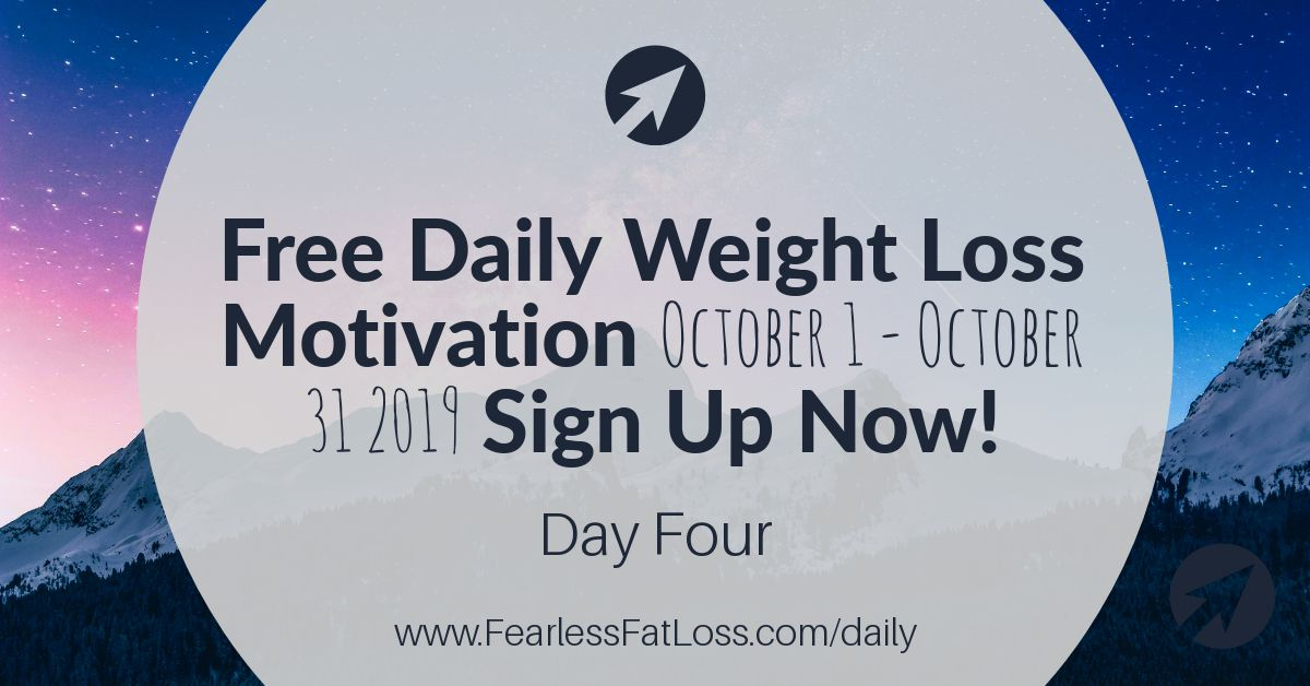 Daily Weight Loss Motivation Day Four | JoLynn Braley