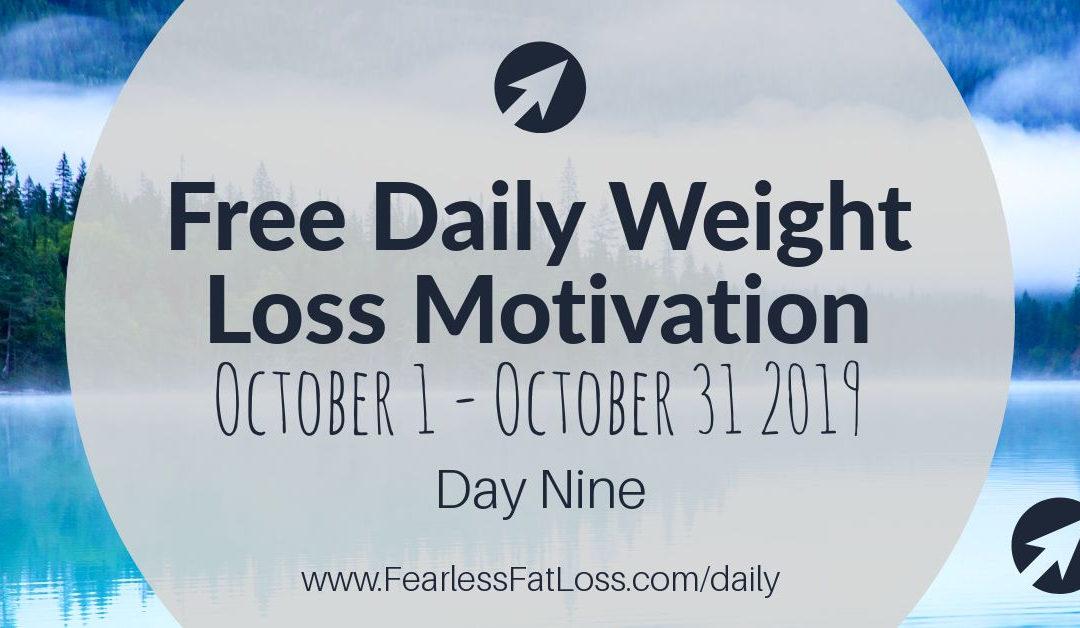 Daily Weight Loss Motivation: Stop Eating Foods That Drag Your Motivation to Lose Weight [Day Nine]