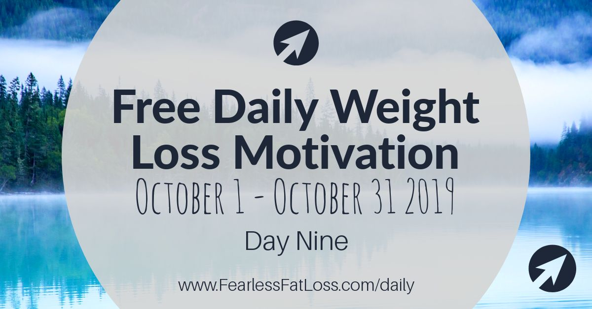 Daily Weight Loss Motivation Day Nine | JoLynn Braley