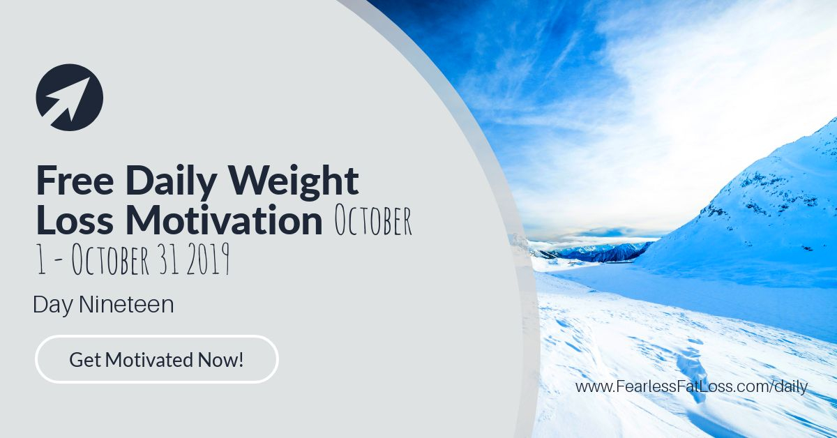 Daily Weight Loss Motivation Day Nineteen | JoLynn Braley