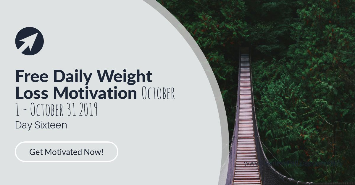 Daily Weight Loss Motivation Day Sixteen | JoLynn Braley