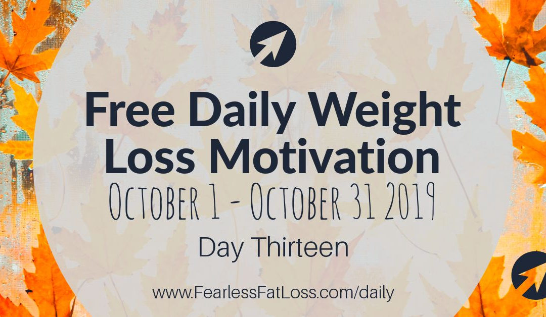 Daily Weight Loss Motivation: Review Your Results Weekly [Day Thirteen]