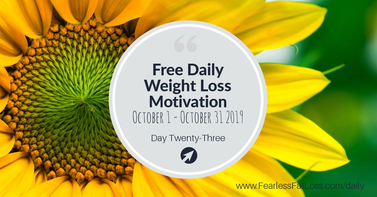 Daily Weight Loss Motivation Day Twenty-Three | JoLynn Braley