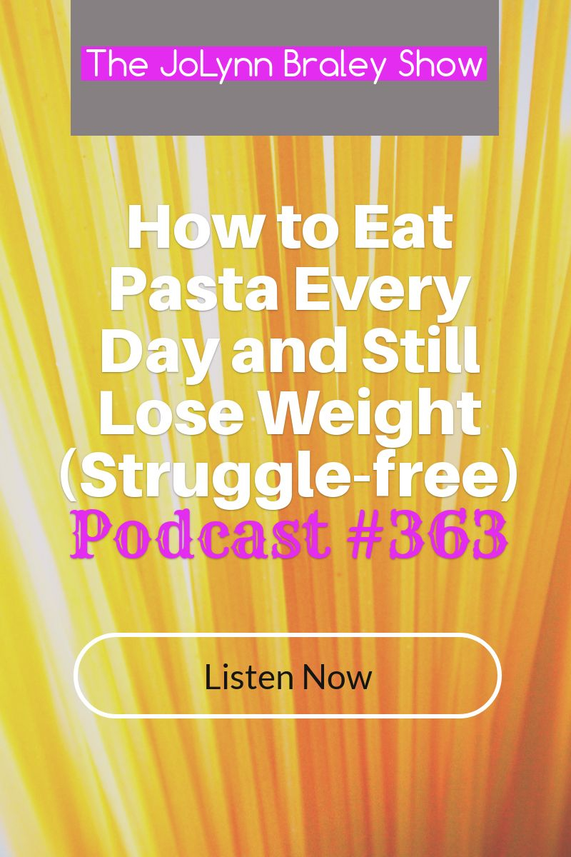 How to Eat Pasta Every Day and Still Lose Weight (Struggle-free) [Podcast #363]