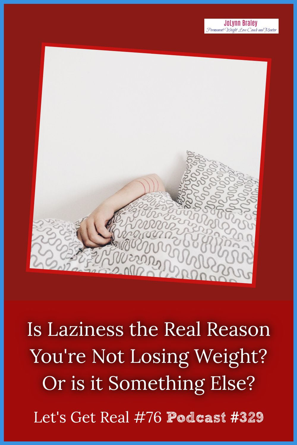Is Laziness the REAL Reason you\'re not Losing Weight? [Podcast #329]