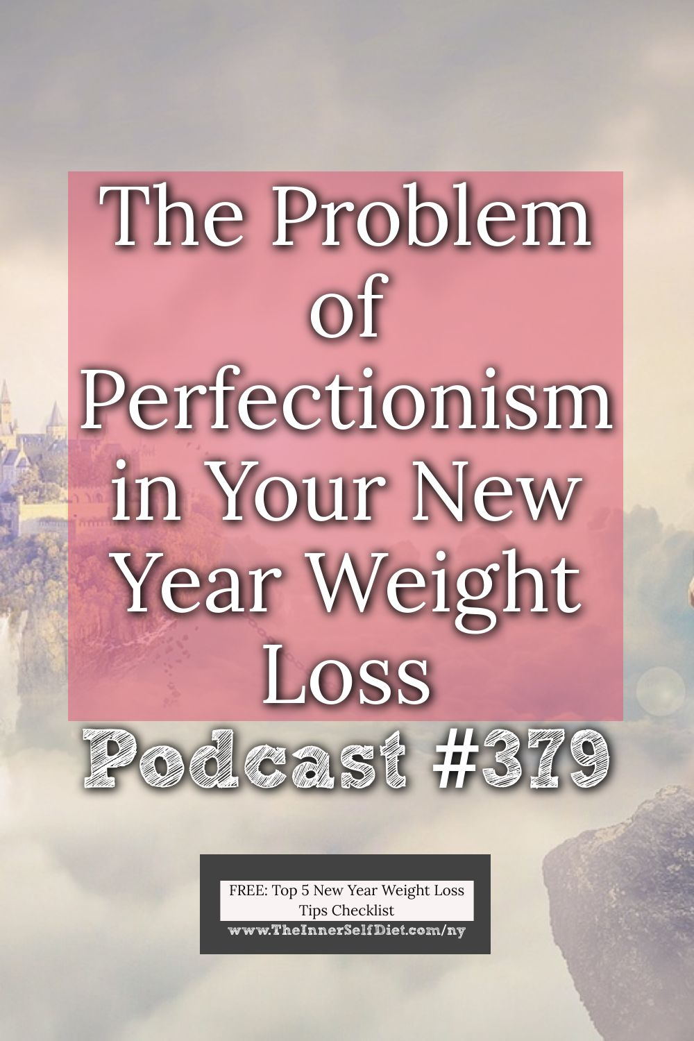 The Problem of Perfectionism in Your New Year Weight Loss [Podcast #379]
