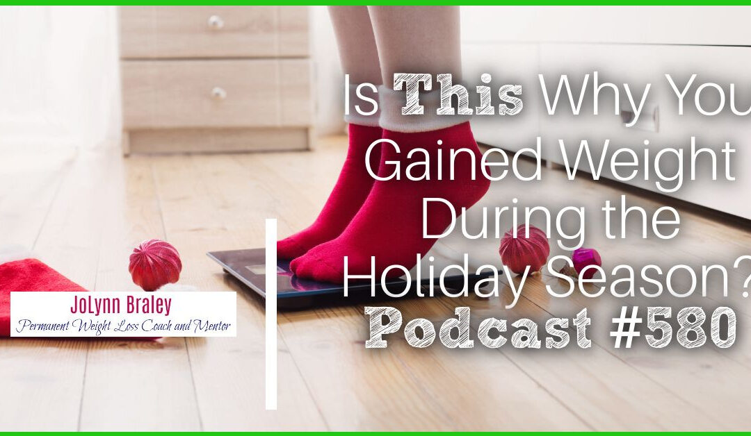 Discover: Is This What Caused Your Holiday Weight Gain? [Podcast #580]