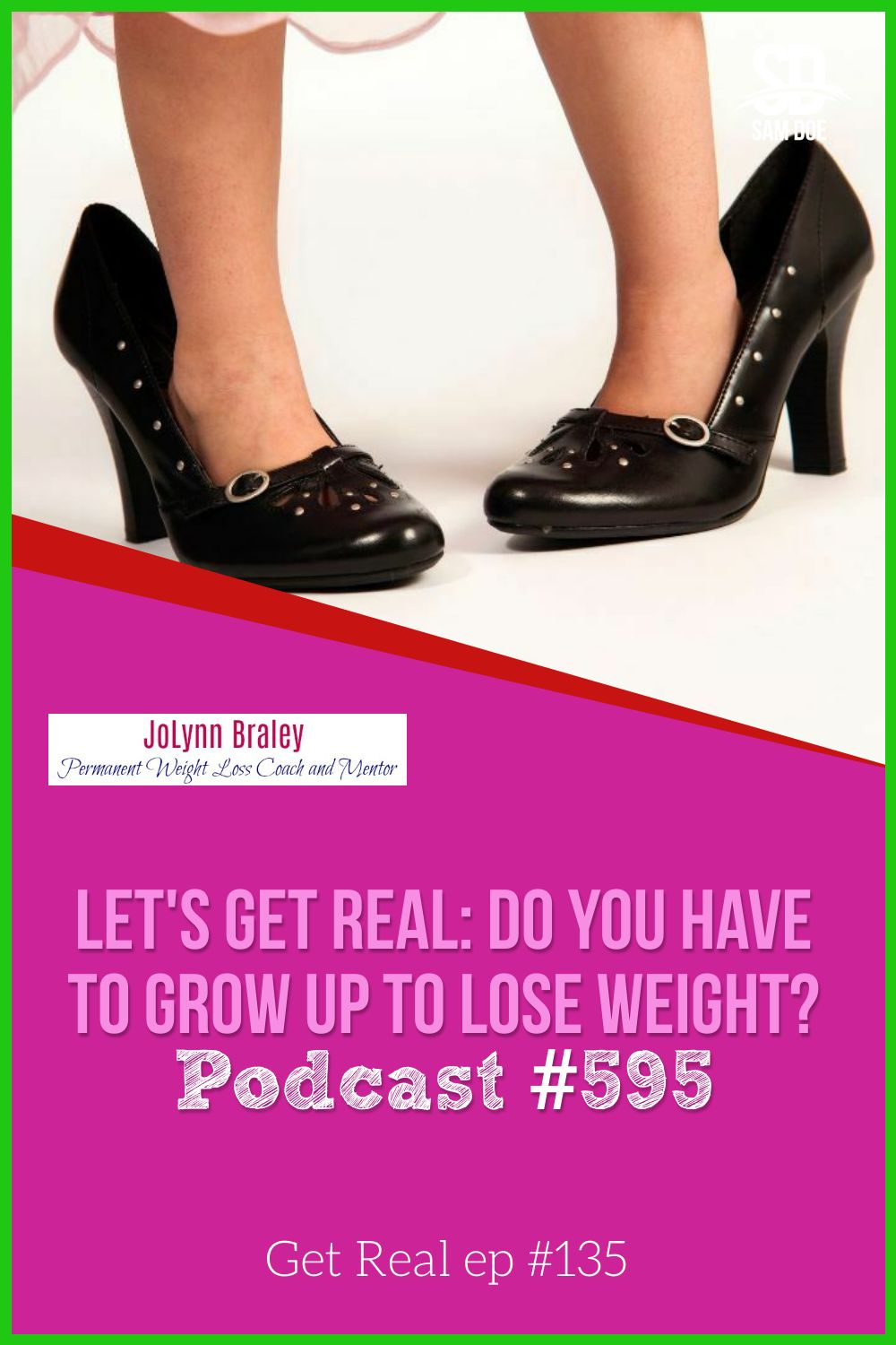 Let\'s Get Real: Do You Have to Grow Up to Lose Weight? [Podcast #595] Get Real Ep# 135