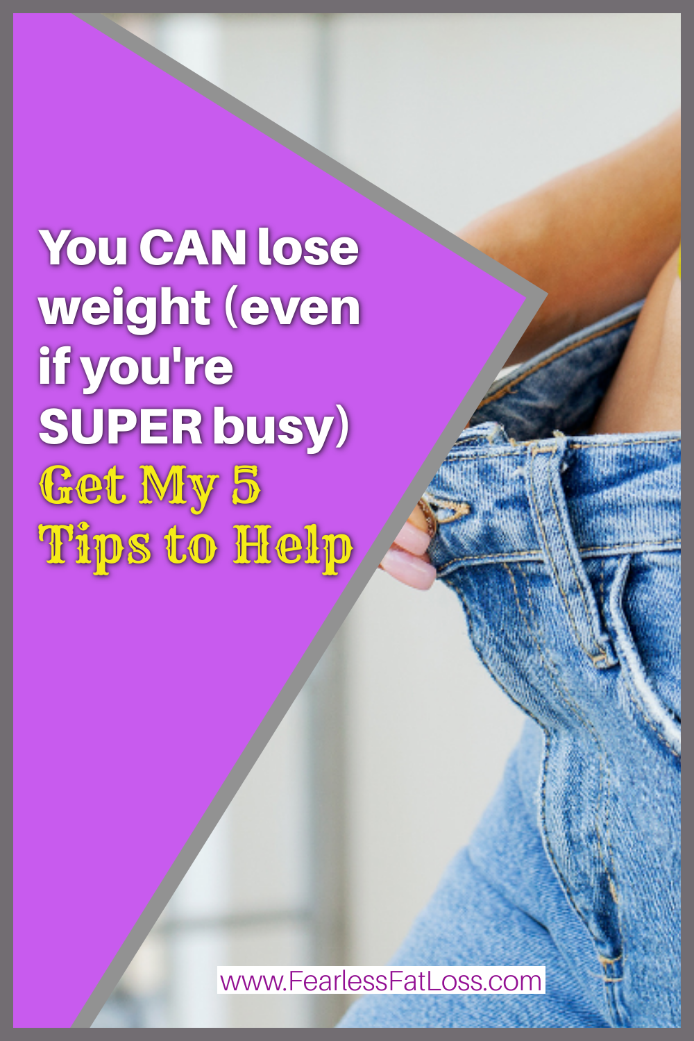 Here\'s the deal: You CAN lose weight (even if you\'re SUPER busy)