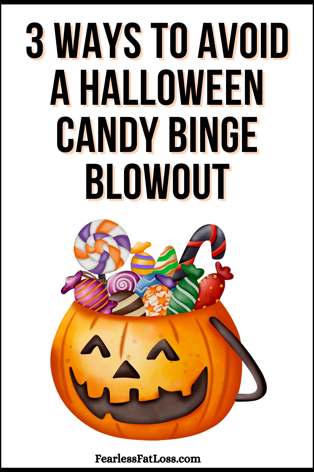 3 Ways to Avoid a Halloween Candy Binge Blowout