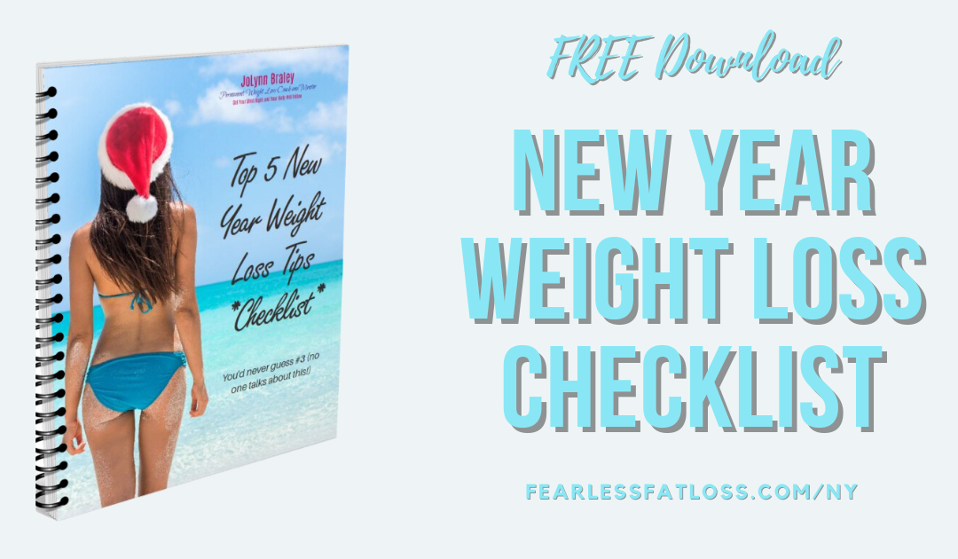 Top 5 New Year Weight Loss Tips (FREE Checklist)