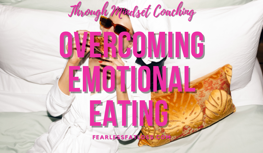 Overcoming Emotional Eating Through Mindset Coaching