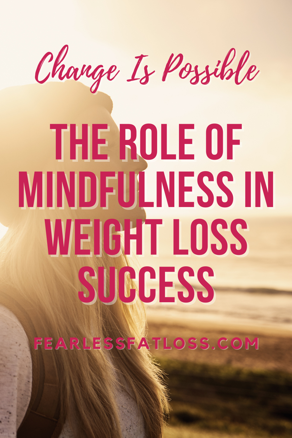 The Role of Mindfulness in Weight Loss Success