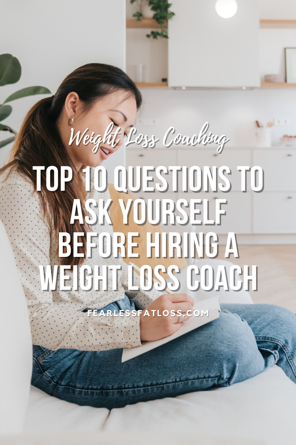 Top 10 Questions to Ask Yourself Before Hiring a Weight Loss Coach